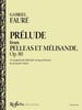 Prelude from Pelleas et Melisande, Op. 80